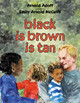 Black Is Brown Is Tan (PB) (2004)