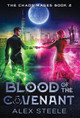 Blood of the Covenant: An Urban Fantasy Action Adventure #2 (HC) (2018)