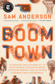 Boom Town: The Fantastical Saga of Oklahoma City, Its Chaotic Founding... Its Purloined Basketball Team, and the Dream of Becomin (PB) (2019)