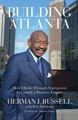 Building Atlanta: How I Broke Through Segregation to Launch a Business Empire (PB) (2017)