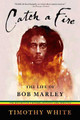 Catch a Fire: The Life of Bob Marley (PB) (2006)