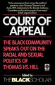 Court of Appeal: The Black Community Speaks Out on the Racial and (PB) (1999)