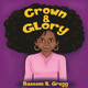Crown & Glory: Embrace Your Hair (PB) (2019)