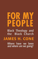 For My People: Black Theology and the Black Church #1 (PB) (1984)