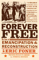 Forever Free: The Story of Emancipation and Reconstruction (PB) (2006)
