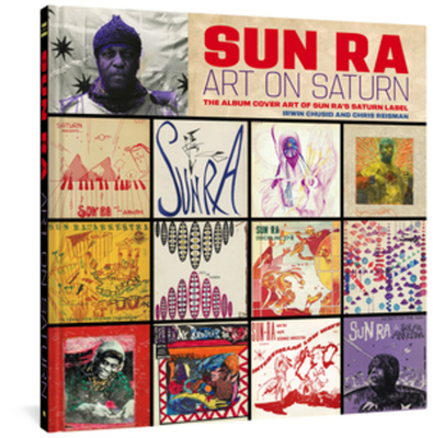 Sun Ra: Art on Saturn: The Album Cover Art of Sun Ra's Saturn