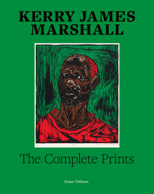 Kerry James Marshall: The Complete Prints: 1976-2022 (HC) (2023)