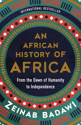 An African History of Africa: From the Dawn of Humanity to