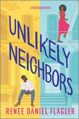 Unlikely Neighbors: A Spicy Opposites Attract Romance Set in