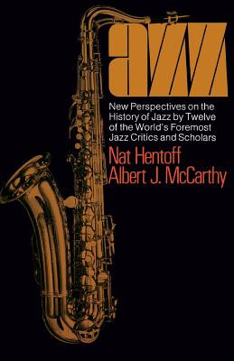 Jazz: New Perspectives on the History of Jazz by Twelve of the