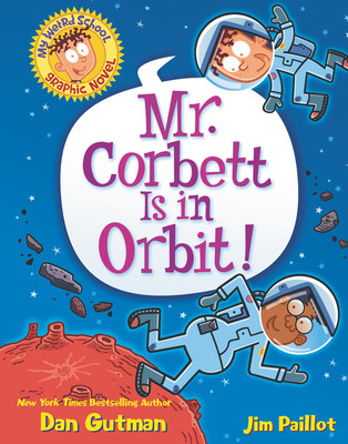My Weird School Graphic Novel: Mr. Corbett Is in Orbit! #1 (PB) (2021)
