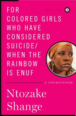 For Colored Girls Who Have Considered Suicide/When the Rainbow Is