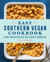 Easy Southern Vegan Cookbook: Plant-Based Recipes for Classic Favorites (PB) (2022)