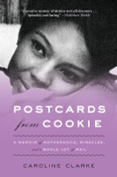 Postcards from Cookie: A Memoir of Motherhood, Miracles, and a Whole Lot of Mail (PB) (2015)