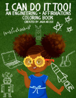 I Can Do It Too! - An Engineering + Affirmations Coloring Book (PB) (2022)