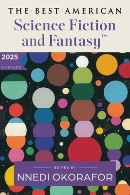 The Best American Science Fiction and Fantasy 2025 (PB) (2025)