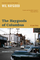 The Haygoods of Columbus: A Love Story (PB) (2017)