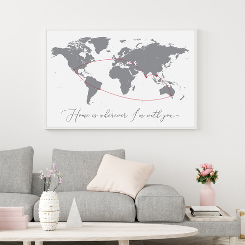 Home is Wherever I'm with You - Personalised World Map Print in Grey on White