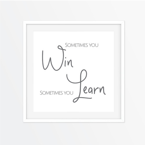 Sometimes You Win Instagram Square | Print