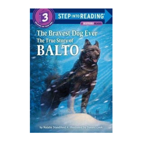 The Bravest Dog Ever: The True Story of Balto
