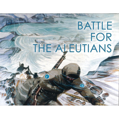 Battle For The Aleutians: A Brief Illustrated History Battle For The Aleutians: A Brief Illustrated History
