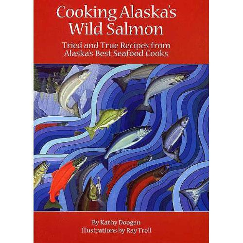 Cooking Alaska's Wild Salmon