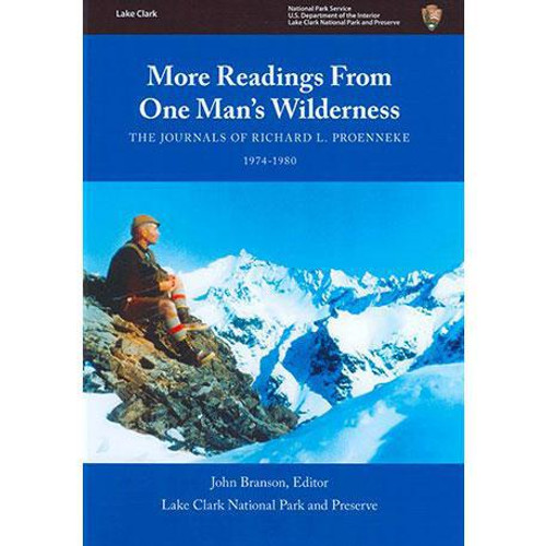Richard L. Proenneke Journal #2 - More Readings From One Man's Wilderness - 1974-1980 Richard L. Proenneke Journal #2 - More Readings From One Man's Wilderness - 1974-1980