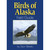 Birds of Alaska Field Guide by Stan Tekiela