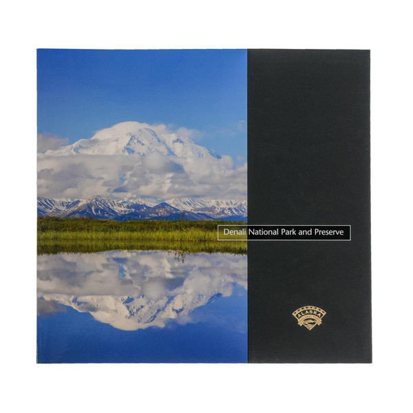 Denali National Park and Preserve: Wilderness in Motion - Alaska Geographic's National Park Book Series