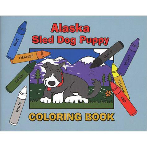 Alaska Sled Dog Puppy Coloring Book