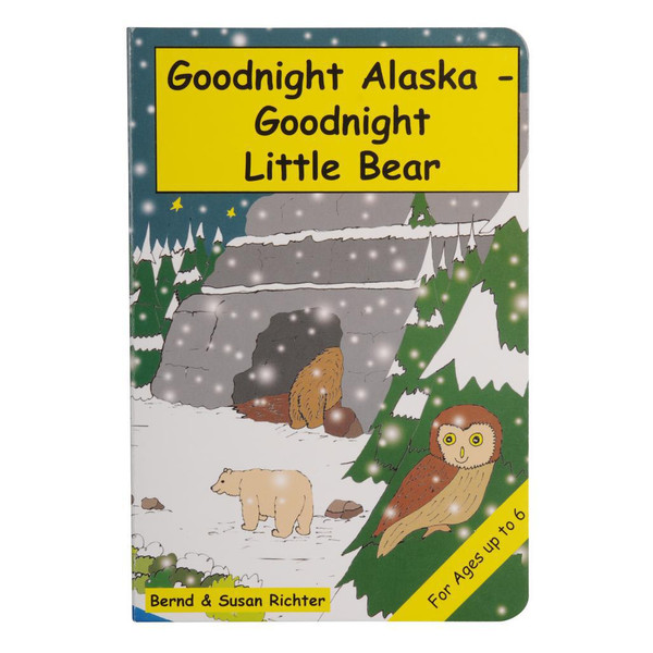Goodnight Alaska: Goodnight Little Bear (Board Book)