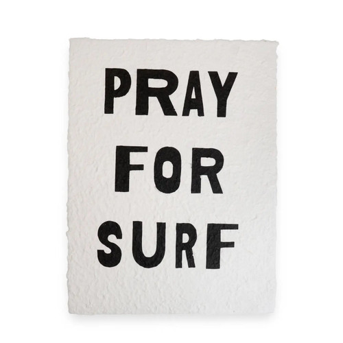 Handmade Paper Print 12 x 16 PRAY FOR SURF