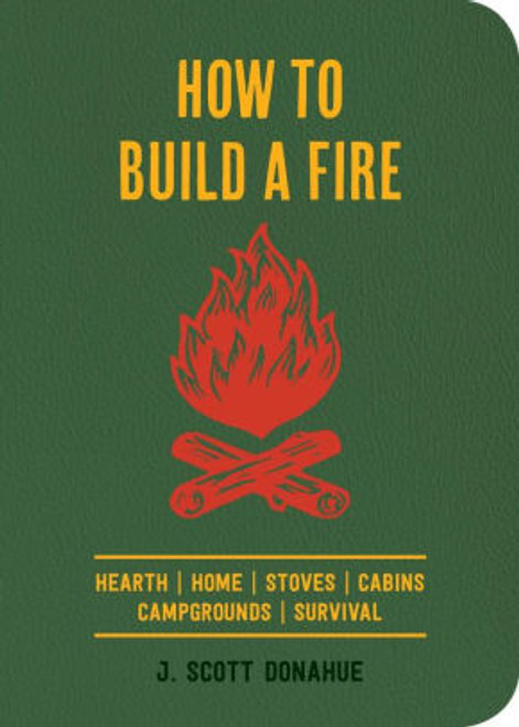 How to Build a Fire