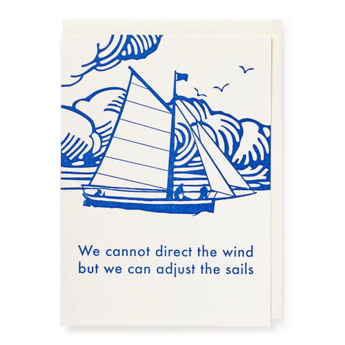 We Cannot Direct the Wind But We Can Adjust Our Sails Card