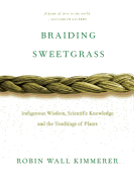 Braiding Sweetgrass Braiding Sweetgrass