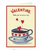 Valentine Cup of Tea Card