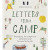 Letters From Camp: Stationary for campers to write home and to some lucky pals