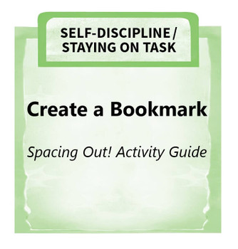 Downloadable Activity: Create a Bookmark (Spacing Out!) Downloadable Activity: Create a Bookmark (Spacing Out!)