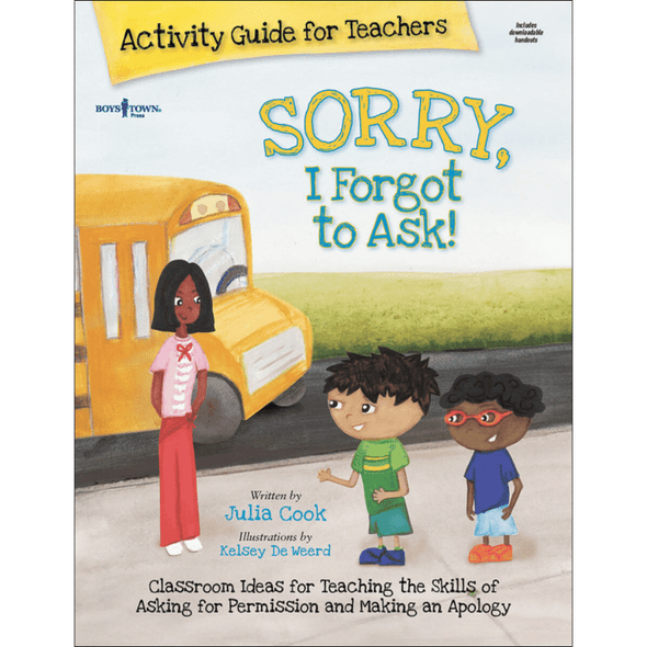 Book Cover: Sorry, I Forgot to Ask! Activity Guide