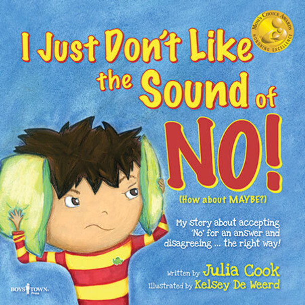 Book Cover of  I Just Don't Like the Sound of NO!