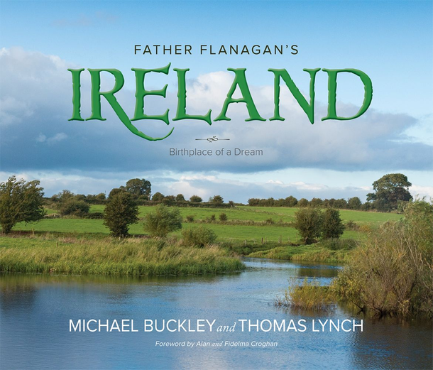 Book Cover of Father Flanagan's Ireland: Birthplace of a Dream