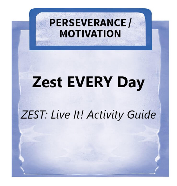 Downloadable Activity: Zest EVERY Day (ZEST: Live It!)