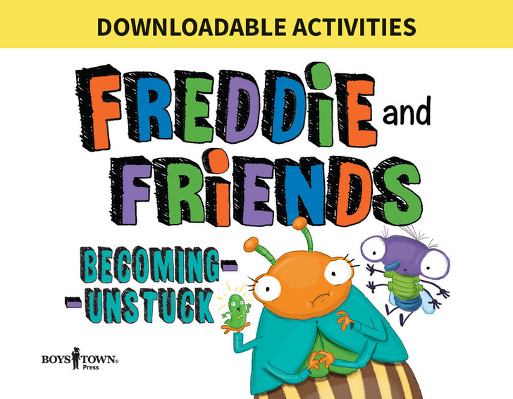 Downloadable Activities: Freddie and Friends: Becoming Unstuck