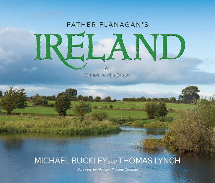 Book Cover of Father Flanagan's Ireland: Birthplace of a Dream
