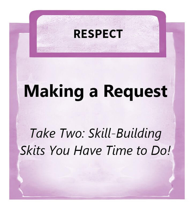 Downloadable Activity: Making a Request (Take Two: Skill-Building Skits)