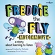 Freddie the Fly Motormouth Book Cover