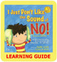Downloadable Learning Guide: I Just Don't Like the Sound of NO!
