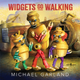 Cover Image: Widgets Go Walking