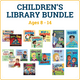 Children's Library Bundle for Ages 8-14