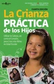Book Cover of La Crianza Practica de los Hijos, Fourth Edition